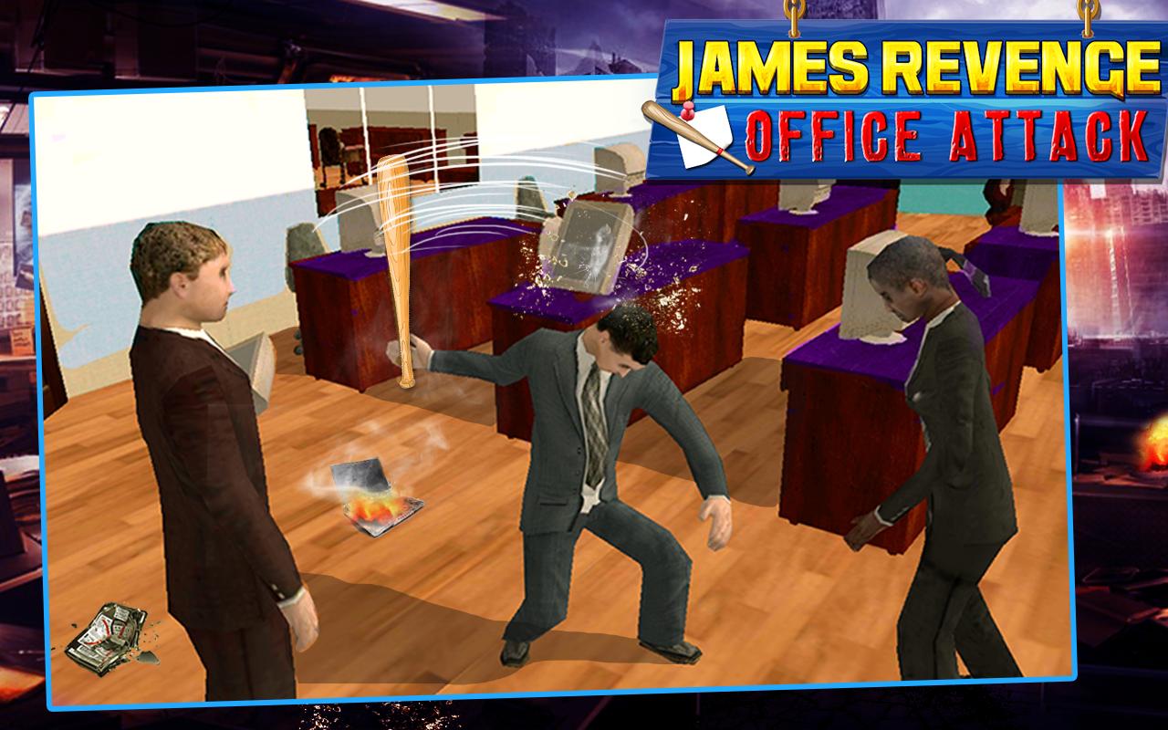 James Revenge Office Attack