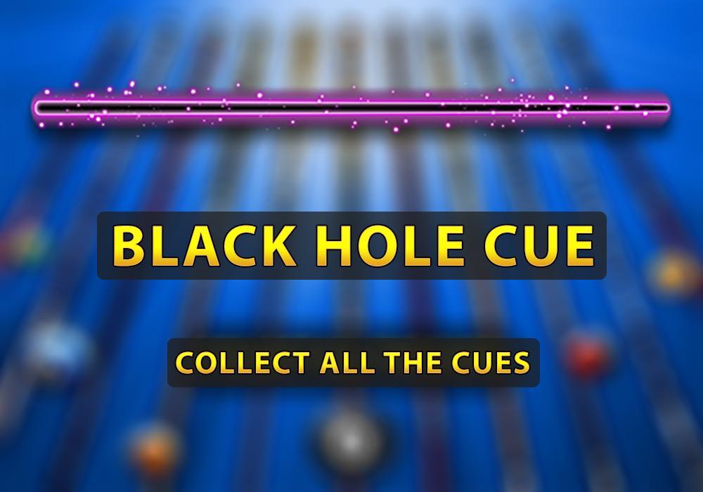Black Hole Cue for 8 Ball Pool