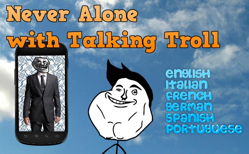 Talking Troll