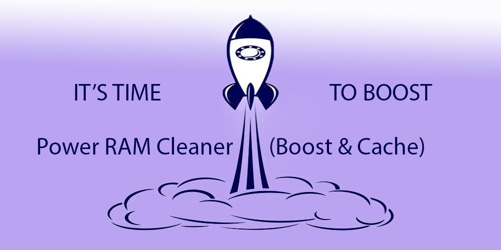 Power RAM Cleaner(Boost cache)