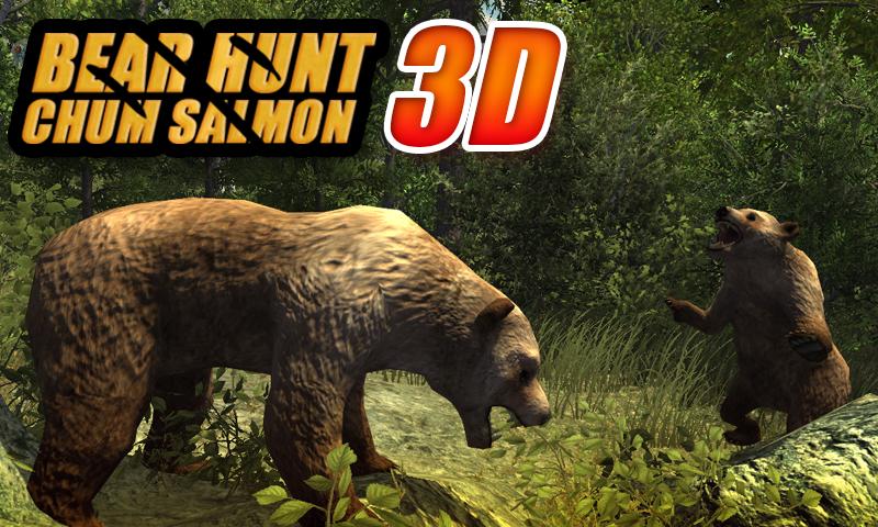 Bear Hunt Chum Salmon 3D