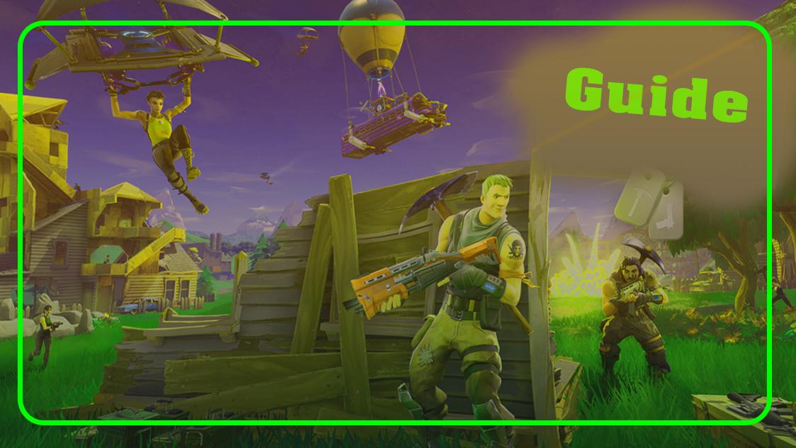 Guide for fortniite