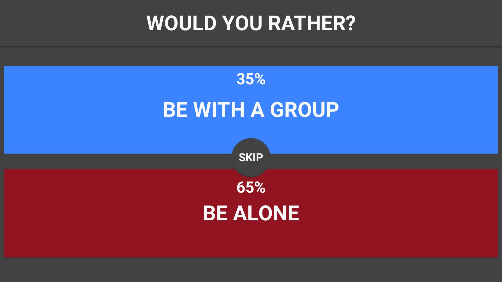Would You Rather?