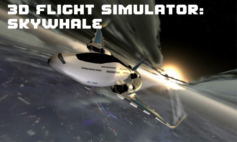 3D Flight Simulator: Skywhale