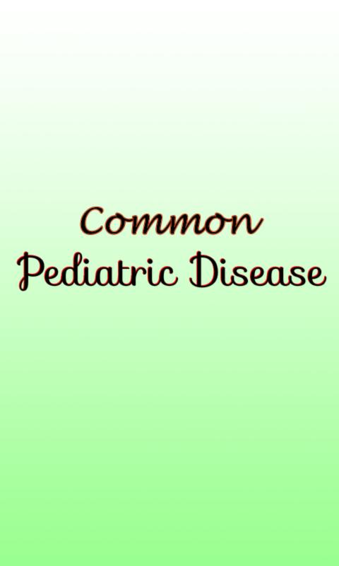 Common Pediatric Disease