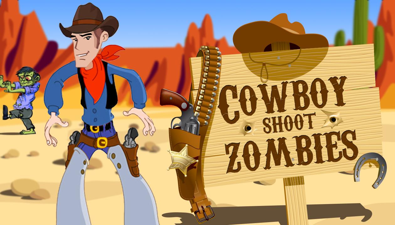 Cowboy Shoot Zombies