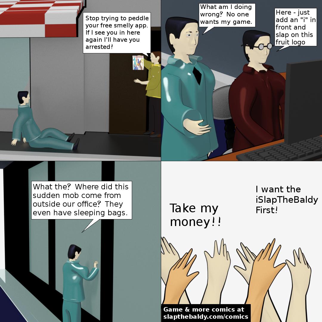 Slap the Baldy (and Run!)